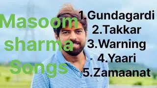 Masoom sharma songs|Gundagardi| Takkar|Warning|Yaari|Zamaanat #masoomsharma #haryanvisongs 