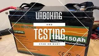 Распаковка и тестирование емкости экологичного LiFePO4 150 Ач!