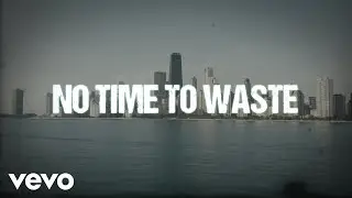 Aftermath - No Time To Waste (Official Lyric Video)