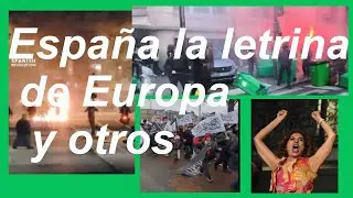 ESPA&Ntilde;A | LA LETRINA DE EUROPA Y OTROS
