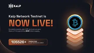 KALP NETWORK TESTNET!