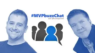 #MVPbuzzChat with Vlad Catrinescu