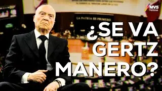Alerta en el SENADO ante rumores de la SALIDA de GERTZ MANERO | MVS Noticias