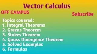 Vector Calculus | Part 4 | Integral Theorems | Solved Examples | Off Campus