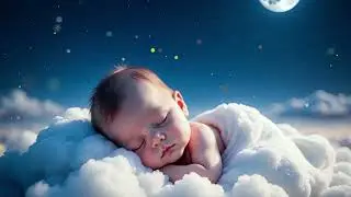 ✨ Boost Baby Memory while sleeping ✨ Soft Baby Lullabies ✨ Celestial Melody Lullaby ✨