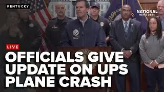 Officials provide update on a UPS plane crash in Louisville, Kentucky