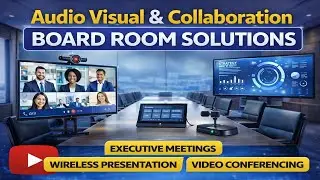Reinventing the Boardroom solutions - Audio Visual Collaboration