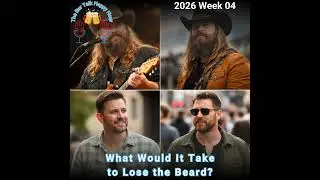 What Would It Take to Lose the Beard? - 2026 Week 04
