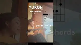 How to play: YUKON by Justin Bieber - guitar chords & cover 🙂&zwj;&harr;️