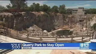 Quarry Park To Stay Open In Rocklin