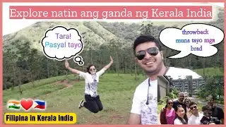 Filipina in India: WITNESS THE BEAUTY OF KERALA INDIA🇮🇳 Throwback lang muna tayo guys😅