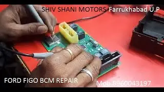 ford figo bcm repair hazard and side indicator not working