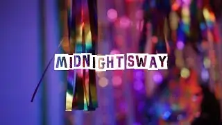 MIDNIGHT SWAY