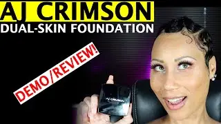AJ Crimson Dual Skin Foundation | Demo / Review