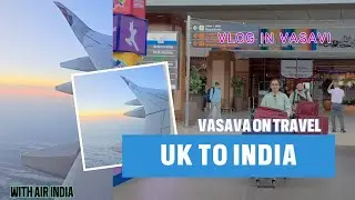 UK TO INDIA TRIP | Surprise visit to India | #airindia | #vasavaontravel | યુકે થી ભારત નો સફર |