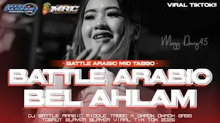 DJ BATTLE ARABIC • BEL AHLAM • MIDDLE TASSO CETAS CETUS BASS BATTLE || By MazzDanz45 