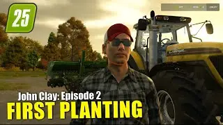 Prepping Fields for Planting - John Clay Episode 2