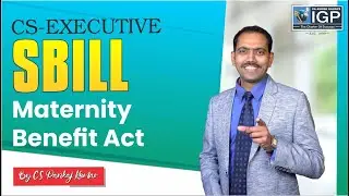 CS Executive | SBILL |  Maternity Benefit Act