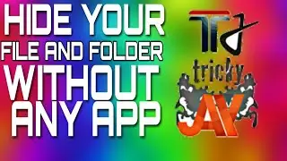Hide FILES AND FOLDERS without any APP!|&trade;