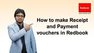 How to make Receipt and Payment vouchers in Redbook
