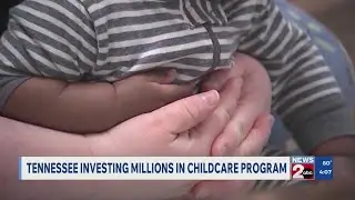 Tennessee investing millions in childcare program