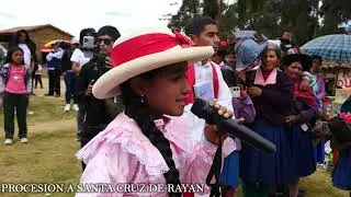 FIESTA PATRONAL (HUANQUILLAS) EN HONOR A SANTA CRUZ DE RAYAN 2025