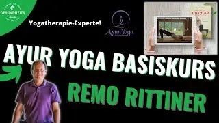 Ayur Yoga Basiskurs Erfahrungen von Remo Rittiner (Yoga RICHTIG machen!)