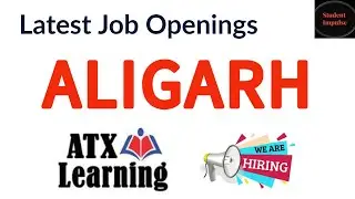 ATX Learning Job Vacancy in Aligarh | Job Openings in Aligarh | Job openings in ATX Learning |