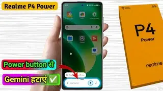 how to remove gemini realme p4 power, realme p4 power gemini ko kaise hataye