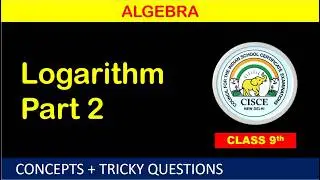 Logarithms Part 2 | Properties & Rules Explained with Examples | Class 9 Maths Foundation | ICSE