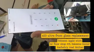 S23 ultra front glass replacement