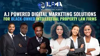 A.I Powered Digital Marketing For Black Intellectual Property Lawyers