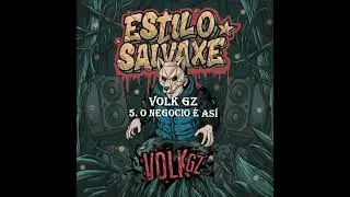 Volk GZ - ESTILO SALVAXE (Snippet)