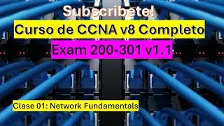 01a: Curso de CCNA v8: Network Fundamentals