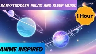 🌌👶✨ Anime Dreamscape Lullabies: Baby Sleep Music & Dreamy Sensory Scenes for Peaceful Nights 🎶🌸💤