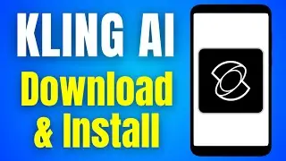 How To Download KLING AI App On Android | How To Fix Kling Ai App Install In Play Store