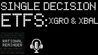 PODCAST: Single Decision ETFs: Unpacking XGRO and XBAL from BlackRock - 31