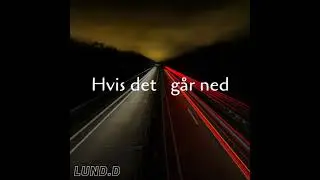 Lund.D - Hvis det g&aring;r ned (Official Audio)