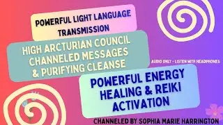 Arcturian Light Language Transmission & Energy Healing - Close Your Eyes & Put Headphones In