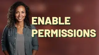 How Do I Quickly Enable Required Permissions for Android Apps?