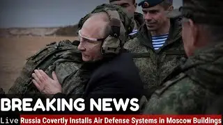 Russia Covertly Installs Air Defense Systems in Moscow Buildings