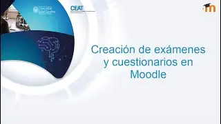 Exámenes y Cuestionarios en Moodle
