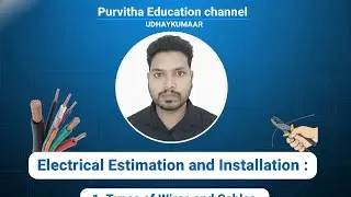 Electrical Estimation and installation:Importance of electrical estimation
