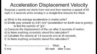 Kinematics - Car, Speed, Acceleration, g's, Displacement, Velocity, Reasonable?