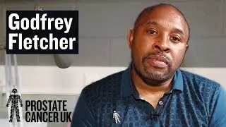 Godfrey Fletcher: why black men should talk about prostate cancer | Stronger Knowing More