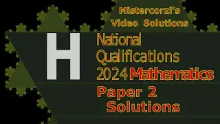2024 SQA Higher Maths Paper 2 Full Solutions | 2024 Exam Past Papers Walkthrough