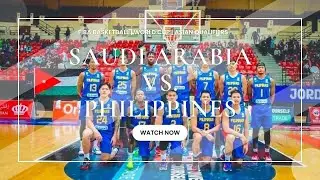 FIBA Basketball | WORLD CUP | Asian Qualifiers | Saudi Arabia vs Philippines Games + Home