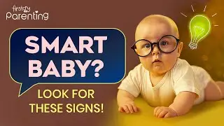 15 Signs Your Baby Is Intelligent or Genius | Signs Baby Is Smart