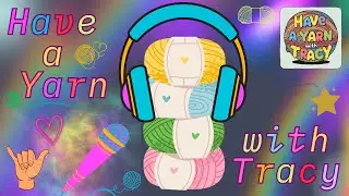 Have a Yarn with Tracy  | Crochet Rocks