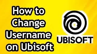 How to Change Username on UBISOFT